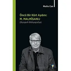 Öncü Bir Kürt Aydını: M. Malmisanij - Mutlu Can - Dara Yayınları