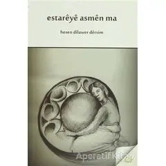 Estareye Asmen Ma - Hesen Dilawer Dersim - Aram Yayınları