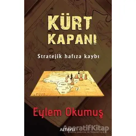 Kürt Kapanı - Eylem Okumuş - Altaylı Yayınları
