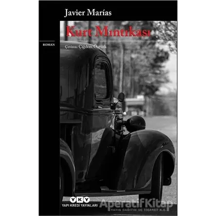 Kurt Mıntıkası - Javier Marias - Yapı Kredi Yayınları