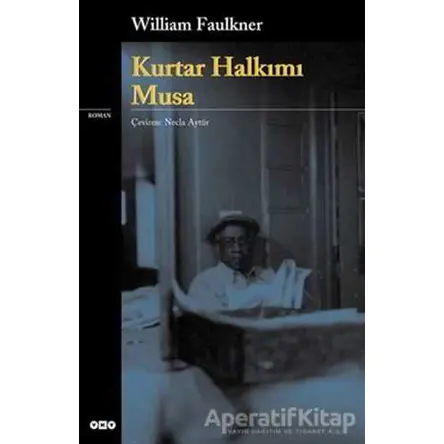 Kurtar Halkımı Musa - William Faulkner - Yapı Kredi Yayınları