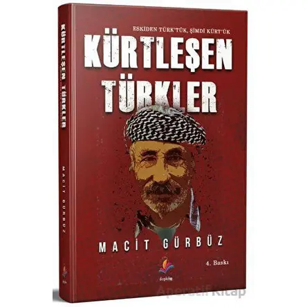 Kürtleşen Türkler - Macit Gürbüz - Dizgi Kitap