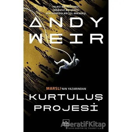 Kurtuluş Projesi - Andy Weir - İthaki Yayınları