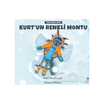 Kurt’un Renkli Montu - Avril McDonald - Hep Kitap