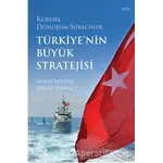 Küresel Dönüşüm Sürecinde Türkiyenin Büyük Stratejisi - Murat Yeşiltaş - Seta Yayınları