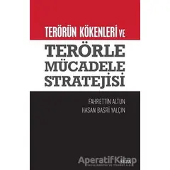 Terörün Kökenleri ve Terörle Mücadele Stratejisi - Fahrettin Altun - Seta Yayınları