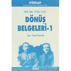 TKP MK 1920-1921 Dönüş Belgeleri-1 - Kolektif - Tüstav İktisadi İşletmesi