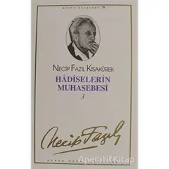 Hadiselerin Muhasebesi 3 : 68 - Necip Fazıl Bütün Eserleri