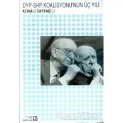 DYP-SHP Koalisyonu’nun Üç Yılı - Kemali Saybaşılı - Bağlam Yayınları
