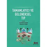 Tamamlayıcı ve Geleneksel Tıp - Kolektif - Orient Yayınları