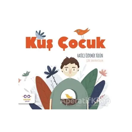 Kuş Çocuk - Hatice Özdemir Tülün - Cezve Çocuk