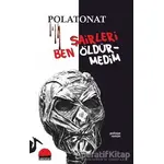 Şairleri Ben Öldürmedim - Polat Onat - Kent Kitap