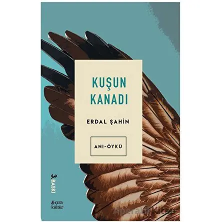 Kuşun Kanadı - Hasan Güler - Çıra Yayınları