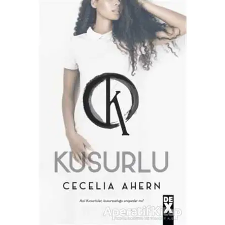 Kusurlu - Cecilia Ahern - Dex Yayınevi