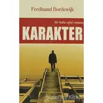 Karakter - Ferdinand Bordewijk - Galata Yayıncılık