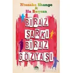 Biraz Şarkı Biraz Gözyaşı - Ntozake Shange - Martı Yayınları