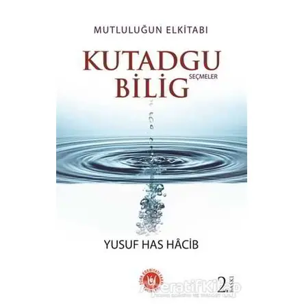 Kutadgu Bilig - Seçmeler - Yusuf Has Hacib - Türk Edebiyatı Vakfı Yayınları