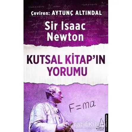 Kutsal Kitap’ın Yorumu - Isaac Newton - Destek Yayınları