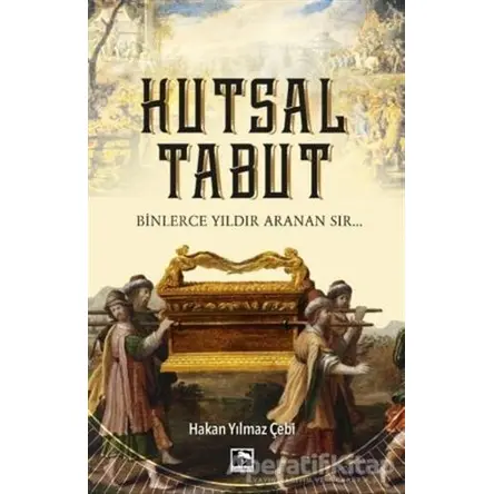 Kutsal Tabut - Hakan Yılmaz Çebi - Çınaraltı Yayınları