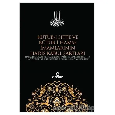 Kütüb-i Sitte ve Kütüb-i Hamse İmamlarının Hadis Kabul Şartları