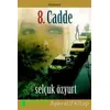 8. Cadde - Selçuk Özyurt - Kutup Yıldızı Yayınları