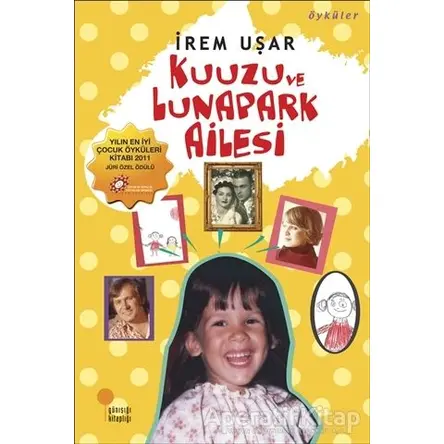 Kuuzu ve Lunapark Ailesi - İrem Uşar - Günışığı Kitaplığı