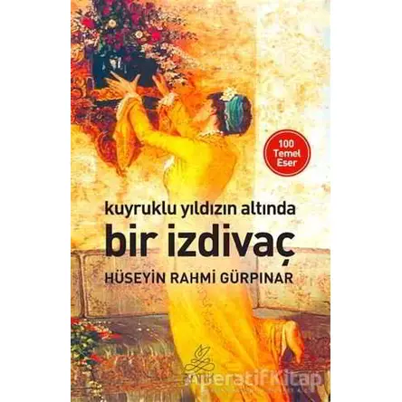 Kuyruklu Yıldızın Altında Bir İzdivaç - Hüseyin Rahmi Gürpınar - Antik Kitap