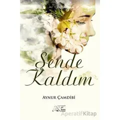 Sende Kaldım - Aynur Çamdibi - Kuytu Yayınları
