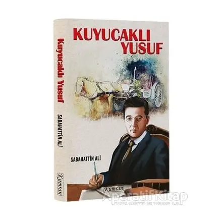 Kuyucaklı Yusuf - Sabahattin Ali - Kumran Yayınları