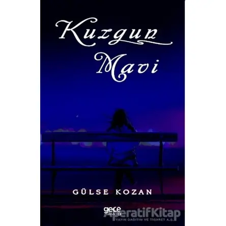 Kuzgun Mavi - Gülse Kozan - Gece Kitaplığı