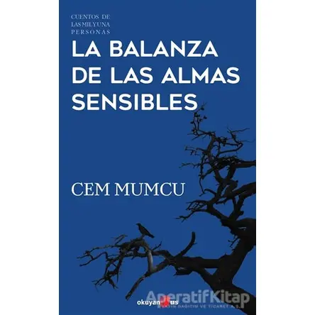 La Balanza de Las Almas Sensibles - Cem Mumcu - Okuyan Us Yayınları