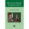 Orta Asya’da Yesevilik Allahçılar Laçiler - Ali Yaman - La Kitap