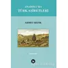 Anadoluda Türk Aşiretleri - Ahmet Refik - La Kitap