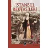 İstanbul Bektaşileri - Fahri Maden - La Kitap