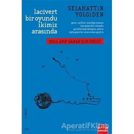 Lacivert Bir Oyundu İkimiz Arasında - Selahattin Yolgiden - Kırmızı Kedi Yayınevi