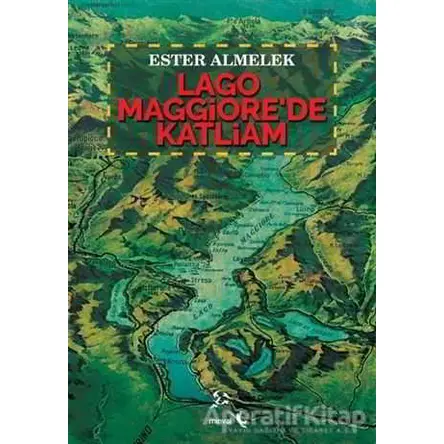 Lago Maggiorede Katliam - Ester Almelek - Minval Yayınevi