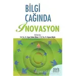 Bilgi Çağında İnovasyon - Kolektif - Derin Yayınları