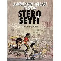 Stero Seyfi 1 - Amerikanın Yolları Taştan - Ergün Gündüz - Lal Kitap