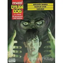 Dylan Dog Maxi Albüm 10 - Mutluluğu Ararken / Kaçırılan Çocuk / Kahraman