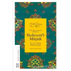 Hak Aşıklarına Rehber Hediyyetül-Müştak - Lalizade Abdülbaki - Ketebe Yayınları