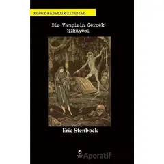 Bir Vampirin Gerc¸ek Hikayesi - Eric Stenbock - Laputa Kitap