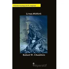 Liman Müdürü - Robert W. Chambers - Laputa Kitap