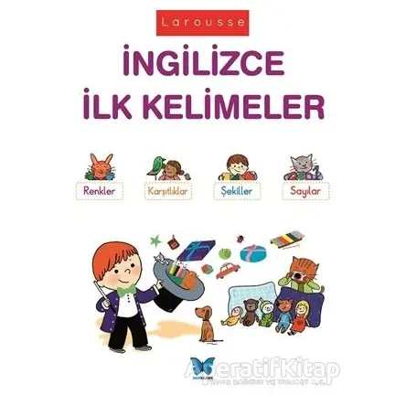 Larousse - İngilizce İlk Kelimeler - Agnes Besson - Mavi Kelebek Yayınları