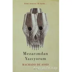 Mezarımdan Yazıyorum - Machado De Assis - Jaguar Kitap