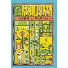 Yeşil Papa - M. Angel Asturias - Yordam Edebiyat