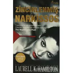 Zincirlenmiş Narkissos - Laurell K. Hamilton - Artemis Yayınları