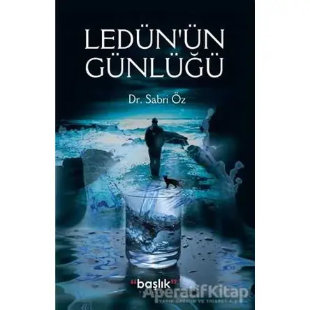 Ledün’ün Günlüğü - Sabri Öz - Başlık Yayınları