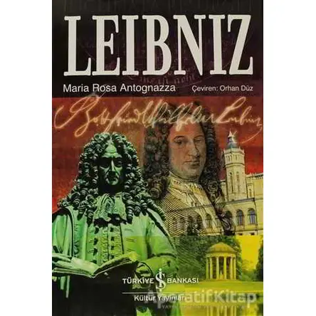 Leibniz - Maria Rosa Antognazza - İş Bankası Kültür Yayınları