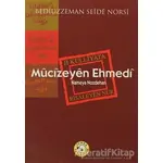 Mucizeyen Ehmedi - Bediüzzaman Said-i Nursi - Zehra Yayıncılık