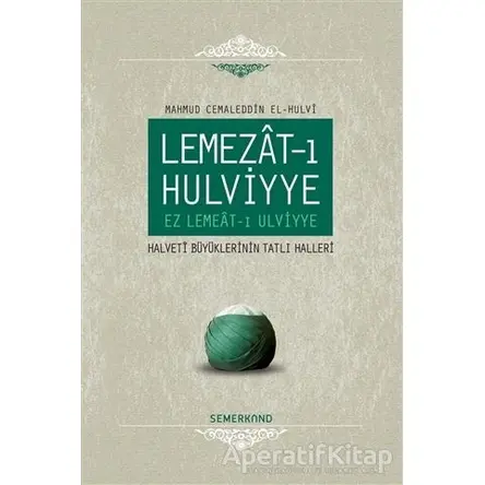 Lemezat-ı Hulviyye - Mahmud Cemaleddin El-Hulvi - Semerkand Yayınları